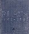 Plata, 1982-2007.